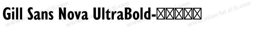 Gill Sans Nova UltraBold字体转换